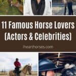 11 Famous Horse Lovers (Actors & Celebrities) pinterest image.