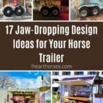 17 Jaw-Dropping Design Ideas for Your Horse Trailer pinterest image.