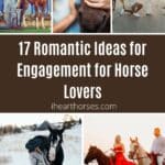 17 Romantic Ideas for Engagement for Horse Lovers pinterest image.
